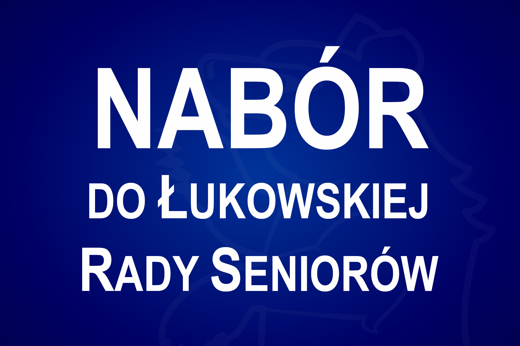 Nabór do Łukowskiej Rady Seniorów