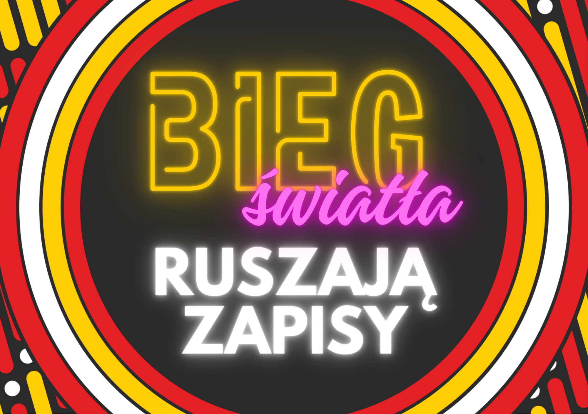 Zapisz się na „Bieg Światła”!