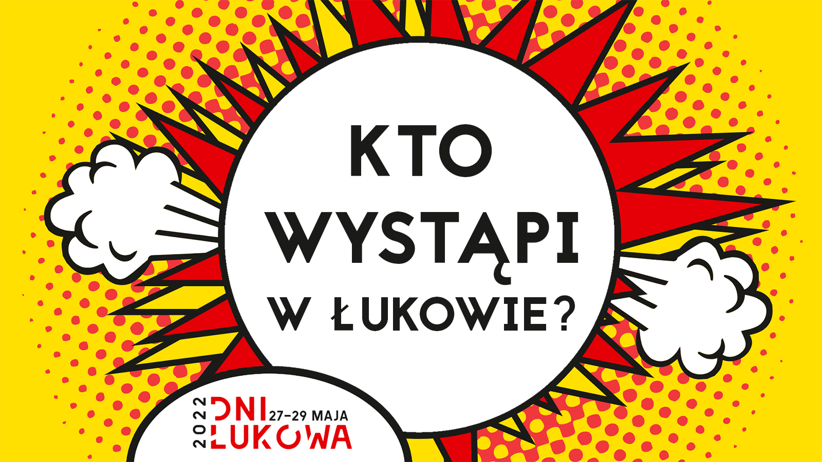 Dni Łukowa 2022. Zobacz kto wystąpi w naszym mieście!