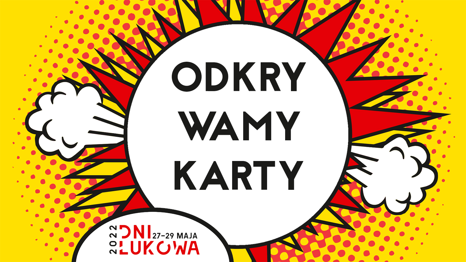 Dni Łukowa 2022 - odkrywamy karty!