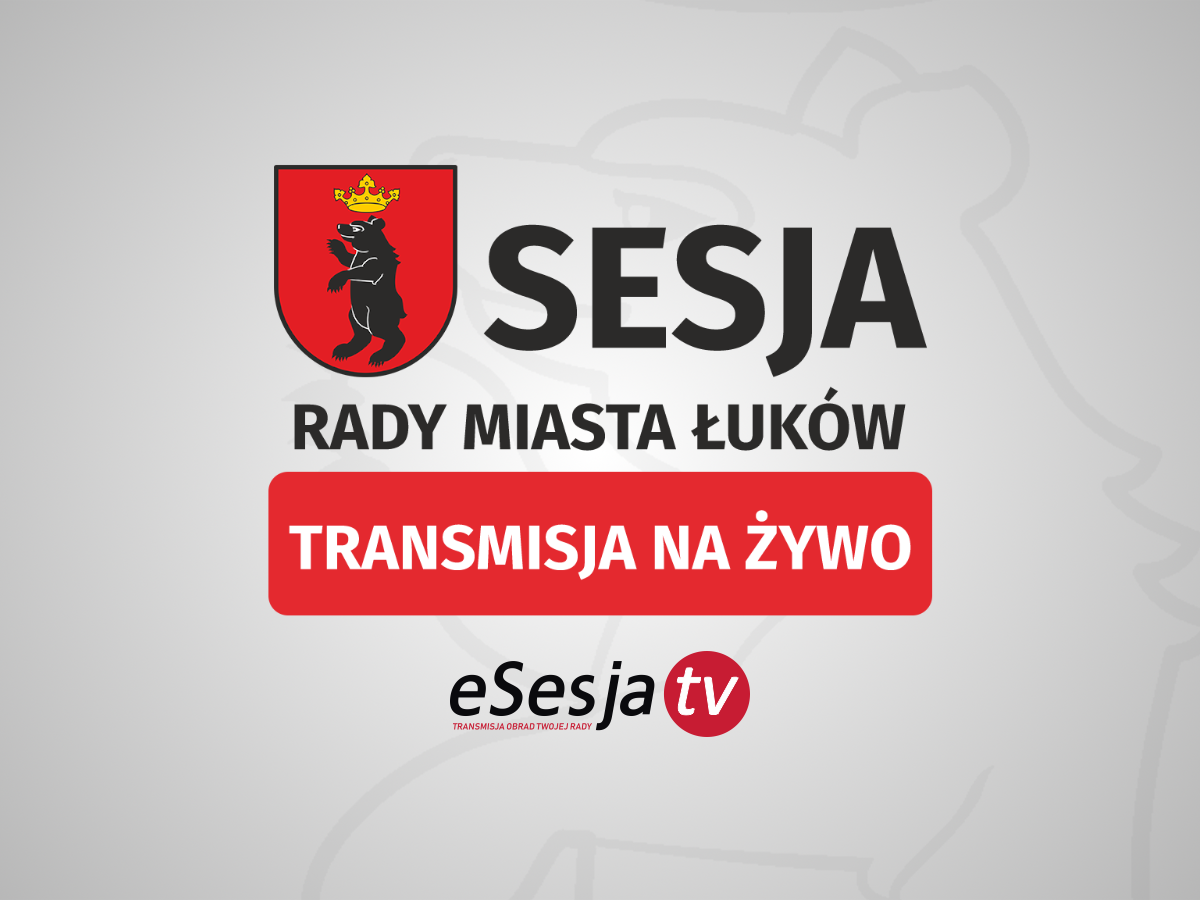 Transmisja NA ŻYWO: 19. sesja Rady Miasta Łuków